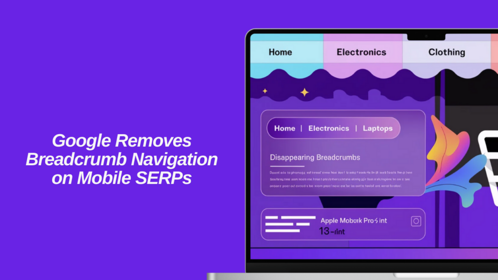 google-removes-breadcrumb-navigation-on-mobile-serps